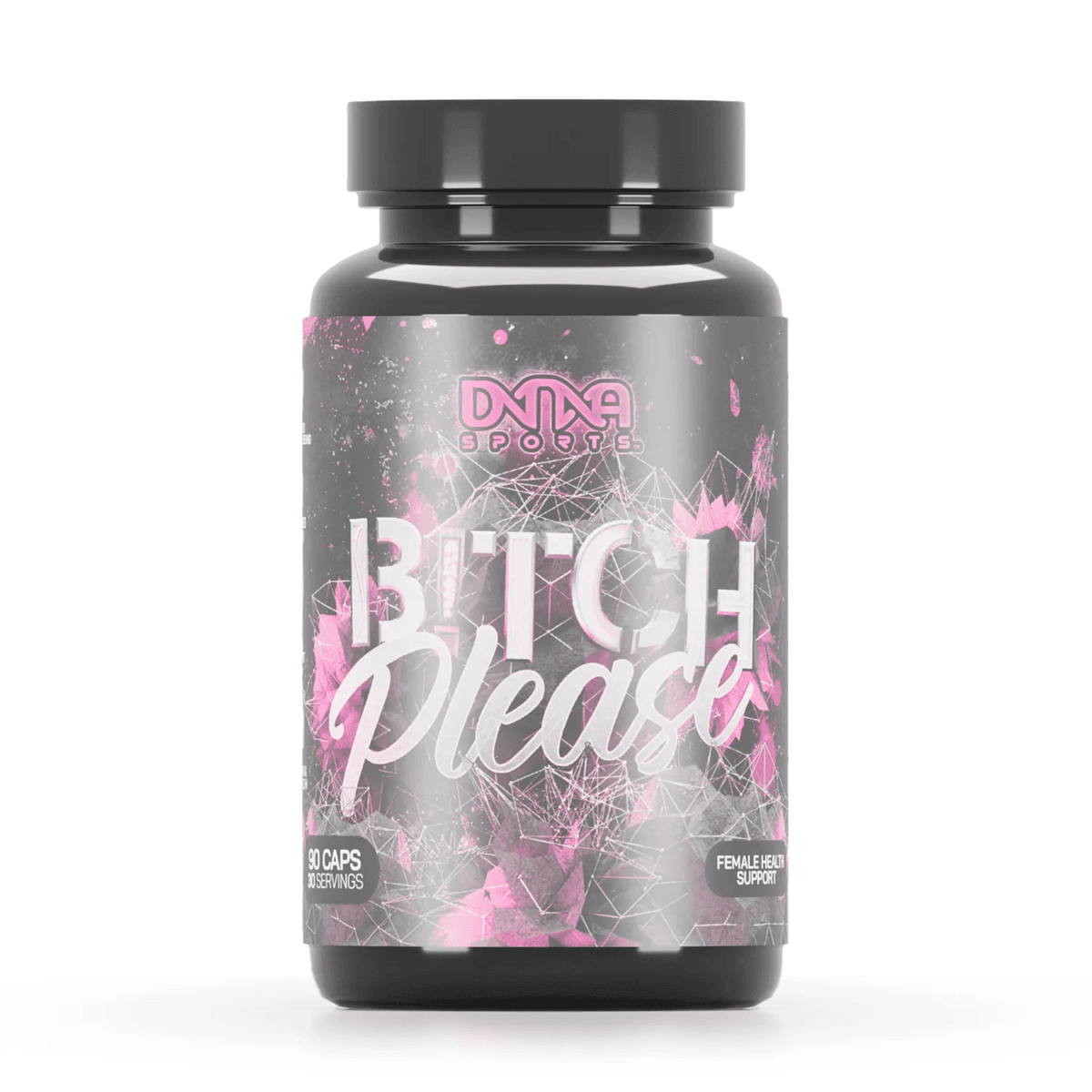 Dna Sports B!Tch Please